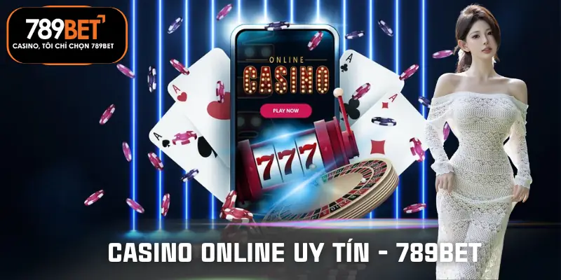 casino-online-uy-tin-gioi-thieu