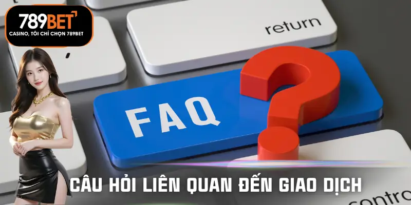 cau-hoi-thuong-gap-giao-dich