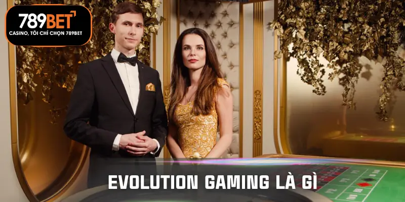 evolution-gaming-la-gi