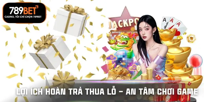 hoan-tra-thua-lo-chuong-trinh-uu-dai-hap-dan-cua-789bet-loi-ich-thiet-thuc