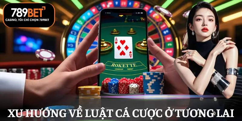 luat-ca-cuoc-viet-nam-xu-huong