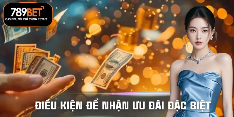 uu-dai-dac-biet-vao-cac-dip-le-dieu-kien